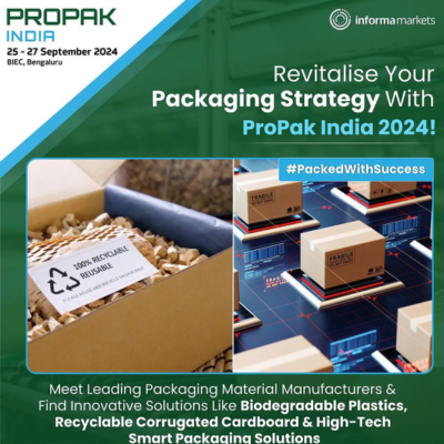 Step into the Future of Packaging & Processing at ProPak India