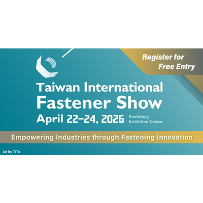 Fastener Taiwan 2026:  A Global Hub for Sustainable Innovation and Strategic Sourcing